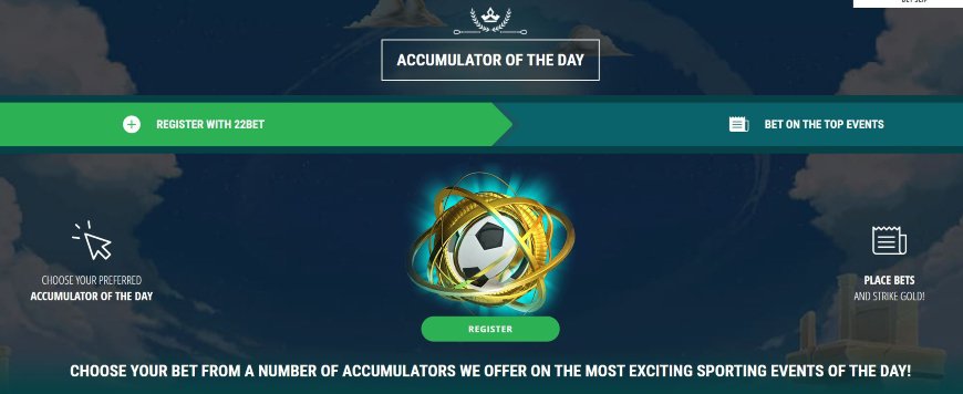 22bet bonus - accumulator of the day