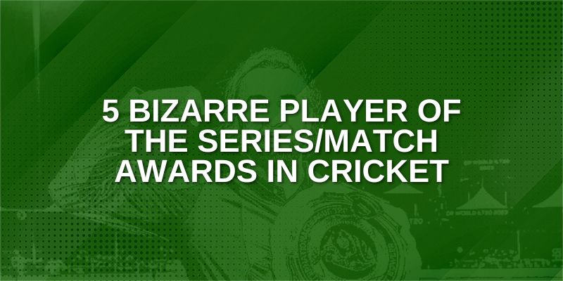 5 Bizarre Player of the match awards in Cricket