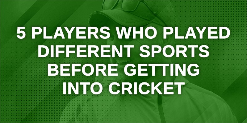 Cricketers who played different sports before getting into cricket