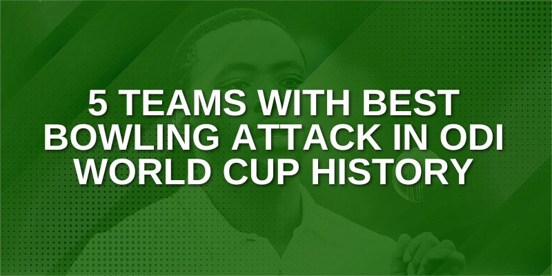 Teams with best bowling attack in ODI World Cup history