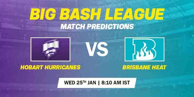 Hobart Hurricanes vs Brisbane Heat – Big Bash League Prediction