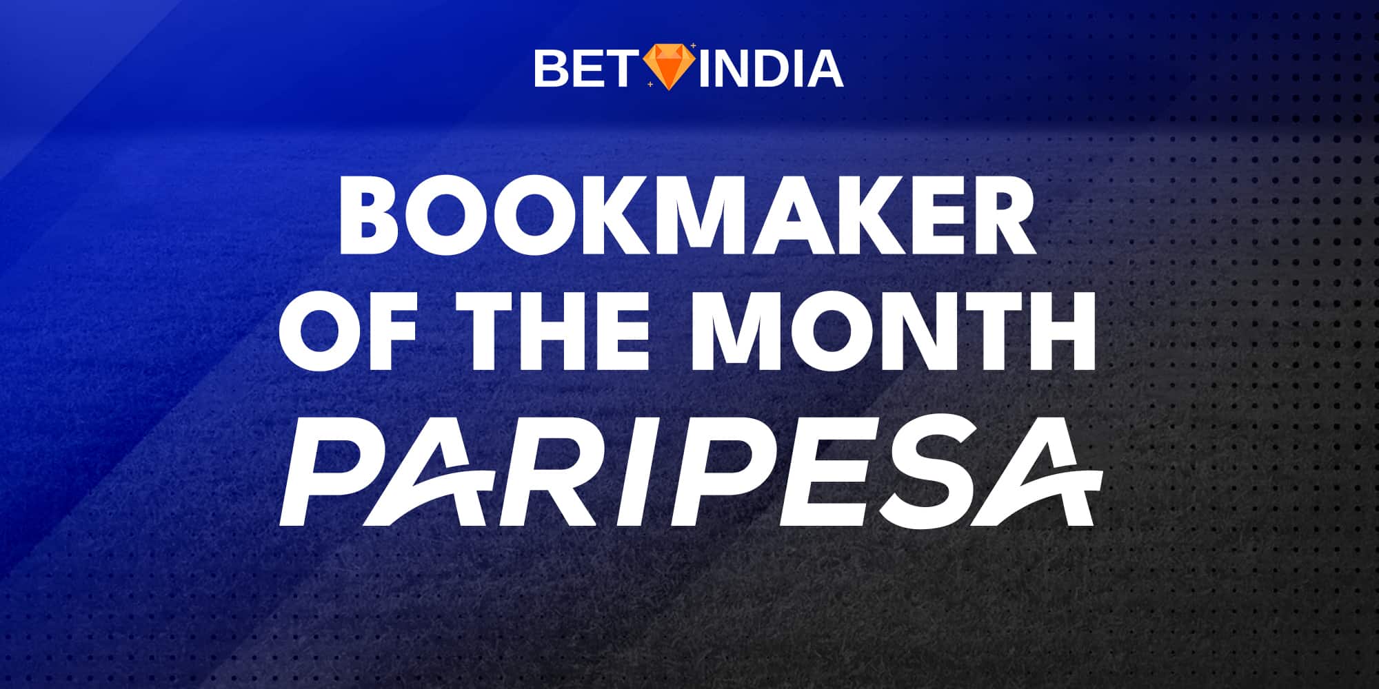 Bookmaker of the month - Paripesa