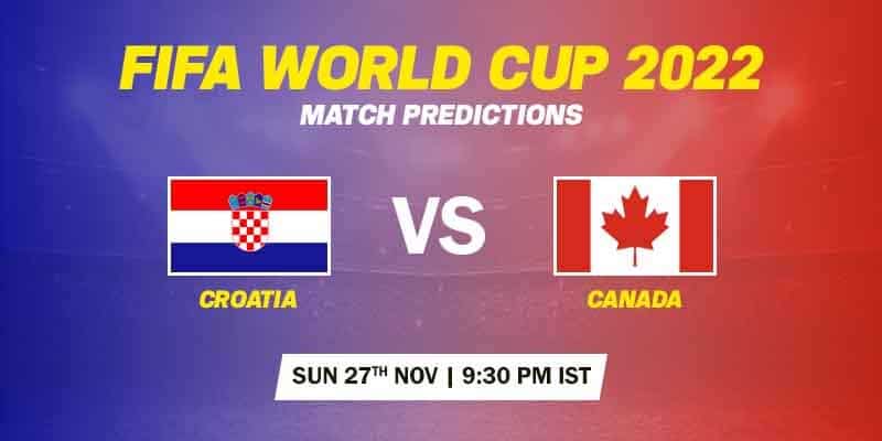Croatia vs Canada Prediction - FIFA World Cup 2022