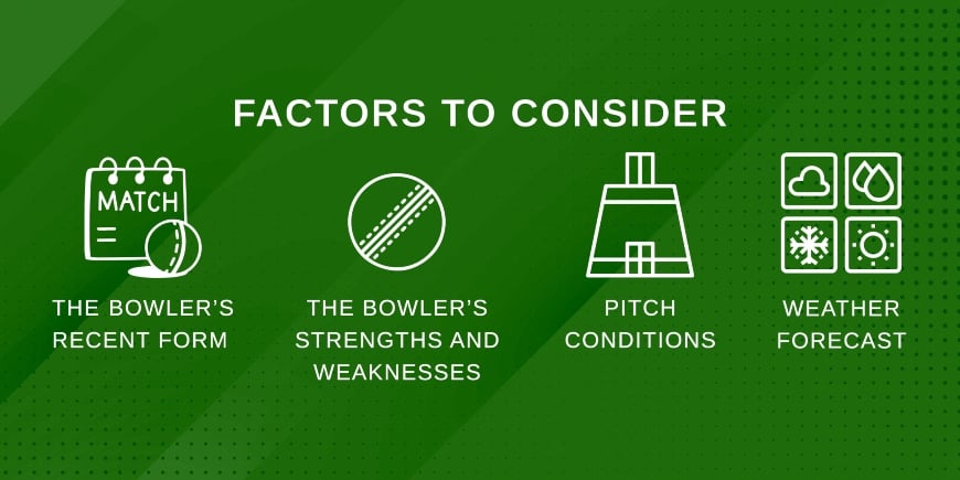Top Bowlers bet factors to consider