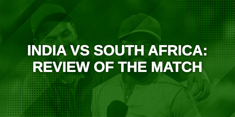India vs South Africa: Review of the match