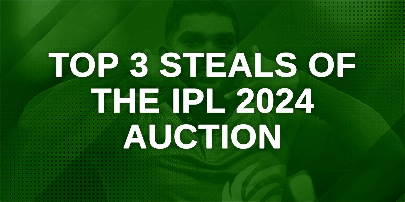 Top 3 Steals Of The IPL 2024 Auction