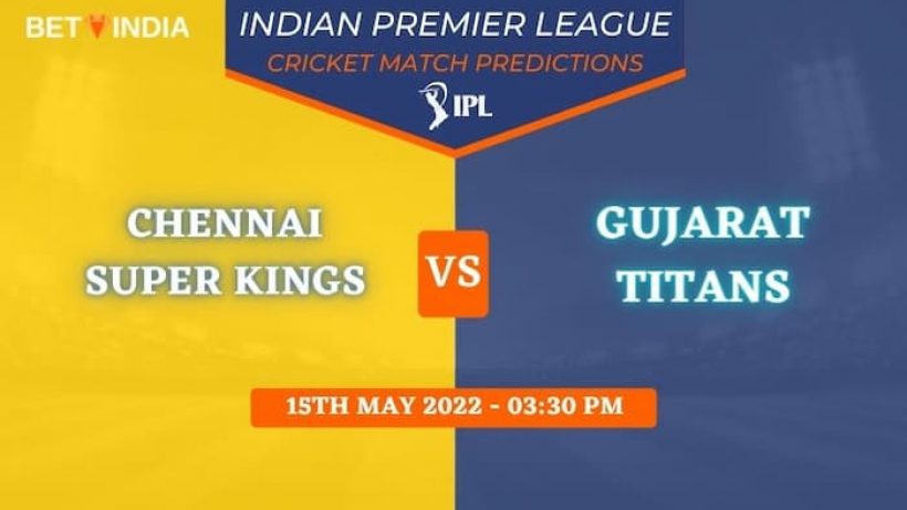 CSK vs GT IPL 2022 Predictions