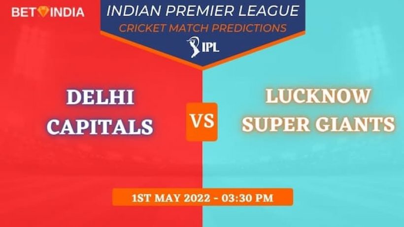 DC vs LSG IPL 2022 Predictions