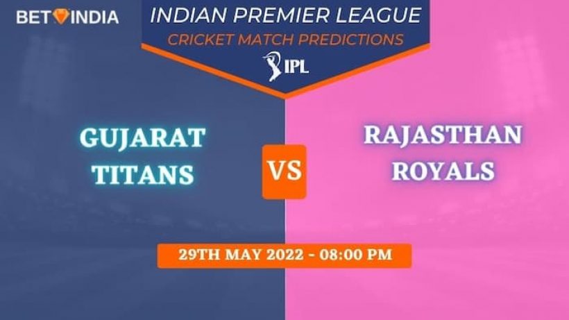 GT vs RR IPL 2022 Final Predictions