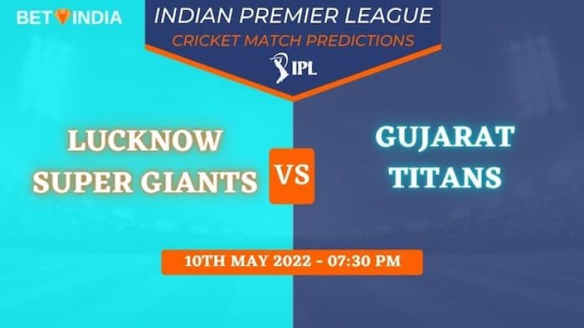 LSG vs GT IPL 2022 Predictions