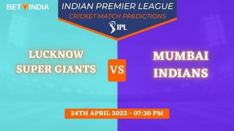 LSG vs MI IPL 2022 Predictions
