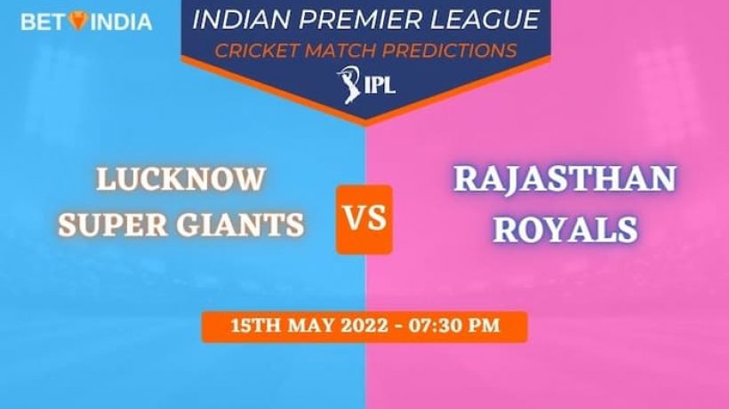 LSG vs RR IPL 2022 Predictions